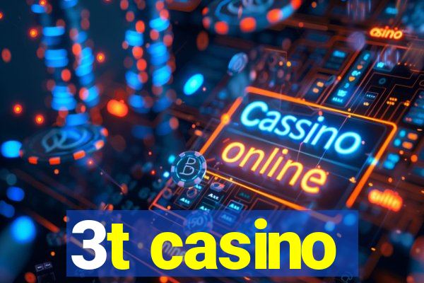3t casino